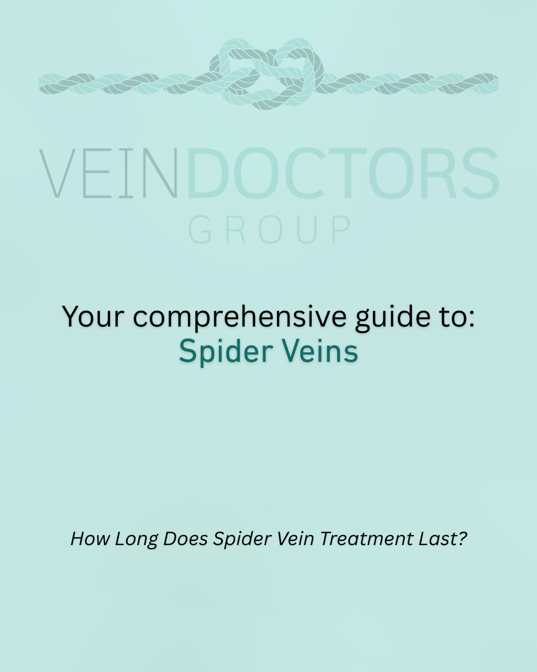 How Long Does Spider Vein Treatment Last?